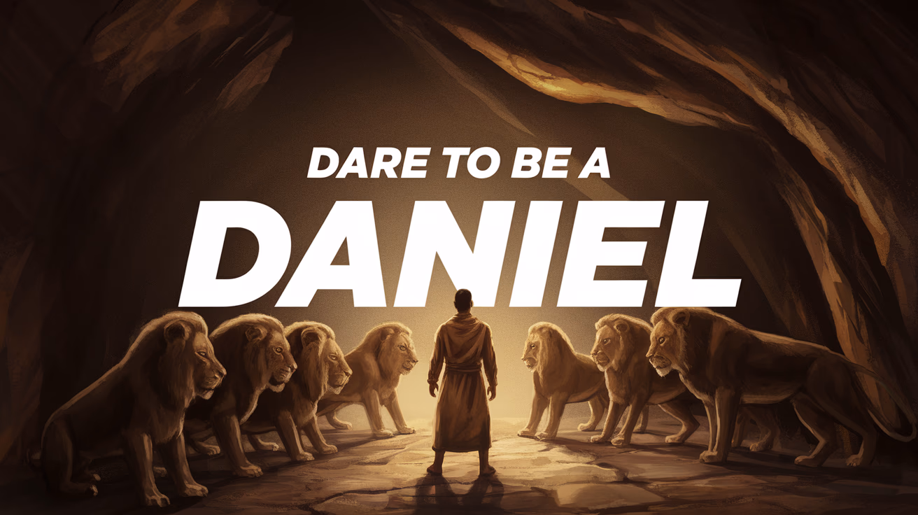Dare to Be a Daniel