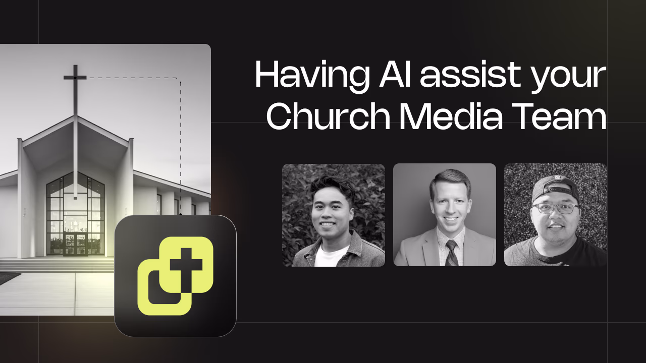 Having AI Assist Your Church Media Team
