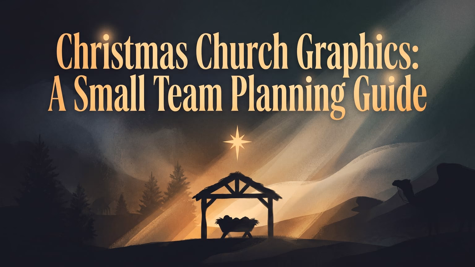 Christmas Church Graphics: A Small Team Planning Guide