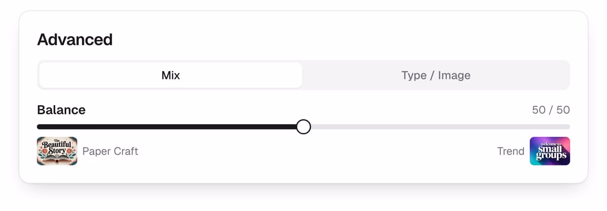 Mix controls with a balance slider between two selected styles